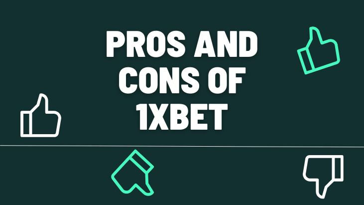 Pros and Cons of 1xbet