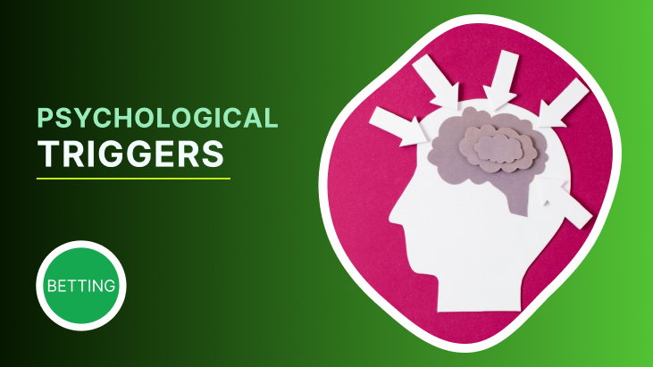 Psychological Triggers in Betting
