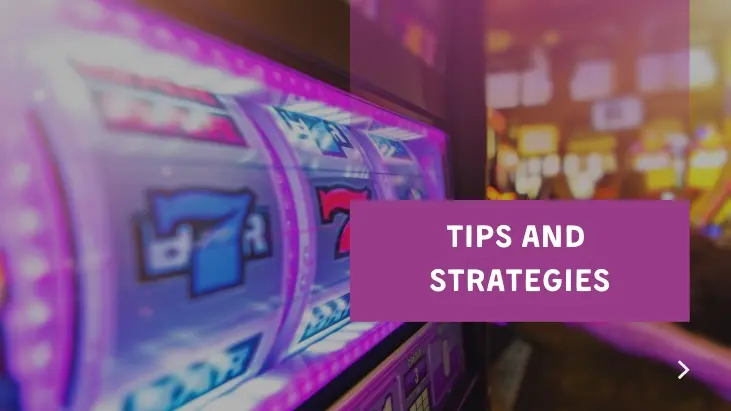 TIPS AND STRATEGIES FOR WINNING AT LUCKY SLOTS